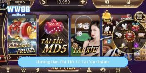Hướng Dẫn Chi Tiết Về Tài Xỉu Online - Chiến Lược Từ WW88
